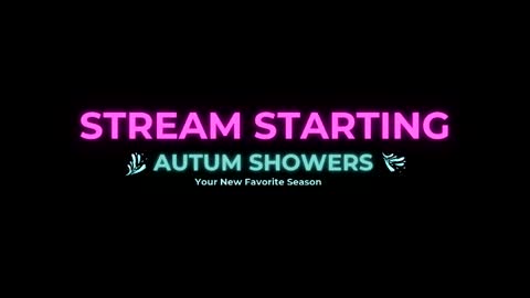 Autum Showers online show from 05/24/26, 08:47