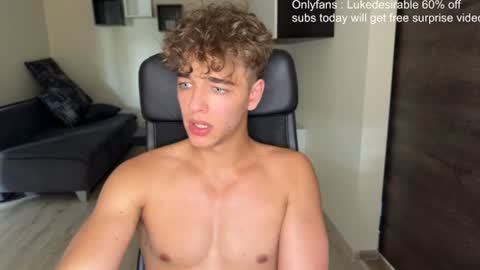 lukedesirable online show from 06/25/26, 04:44